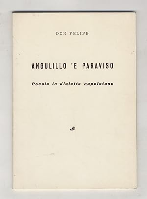 Angulillo 'e paraviso. Poesie in dialetto napoletano.