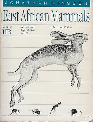 Image du vendeur pour East African Mammals - an atlas of evolution in Africa. Volume IIB (Hares and Rodents) mis en vente par Mike Park Ltd