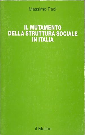 Il mutamento della struttura sociale in Italia