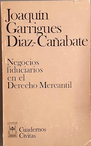 Imagen del vendedor de Negocios fiduciarios en Derecho mercantil a la venta por Los libros del Abuelo