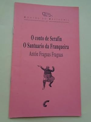 Bild des Verkufers fr O conto de Serafn / O Santuario da Franqueira zum Verkauf von GALLAECIA LIBROS