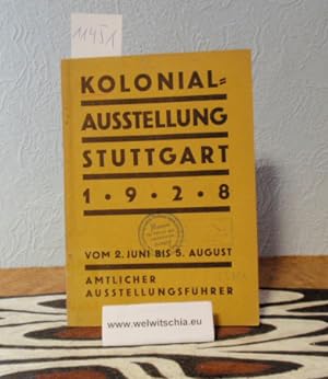 Kolonial-Ausstellung Stuttgart 1928, vom 2. Juni bis 5. August auf dem Gewerbehalle- und Stadtgar...