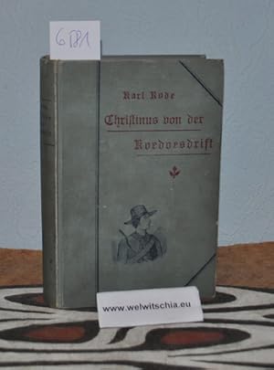 Image du vendeur pour Christinus von der Roedoesdrift. Erzhlung aus dem letzten Boerenkrieg mis en vente par Antiquariat Welwitschia Dr. Andreas Eckl