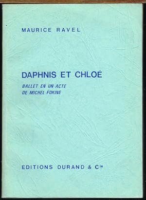 Maurice Ravel. Daphnis et Cloé. Ballet en un Acte de Michel Fokine. Partition d'Orchestre.