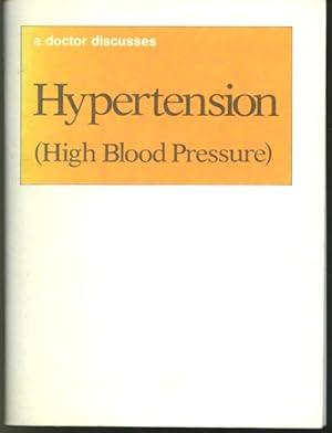 Bild des Verkufers fr A Doctor Discusses Hypertension (High Blood Pressure) zum Verkauf von Librairie Le Nord