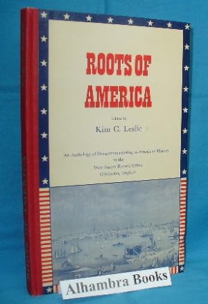 Immagine del venditore per Roots of America : Anthology of Documents Relating to American History in the West Sussex Record Office, Chichester, England venduto da Alhambra Books