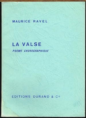 Maurice Ravel. La Valse. Poeme Choregraphique. . Partition d'Orchestre.