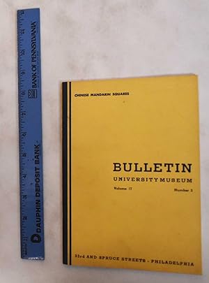 Seller image for Chinese Mandarin Squares: Philadelphia University Museum Bulletin, vol. 17, June, 1953, no. 3 for sale by Mullen Books, ABAA