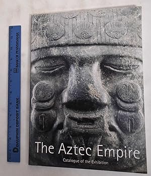 Image du vendeur pour The Aztec empire: catalogue of the exhibition mis en vente par Mullen Books, ABAA