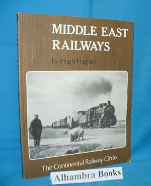 Seller image for Middle East Railways for sale by Alhambra Books