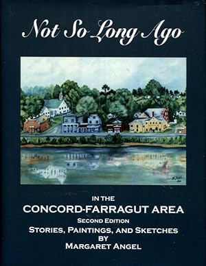 Seller image for Not So Long Ago In The Concord-farragut Area for sale by Turgid Tomes