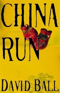 Imagen del vendedor de Ball, David | China Run | Unsigned First Edition Copy a la venta por VJ Books