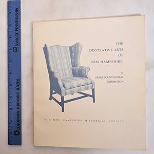 The Decorative Arts Of New Hampshire: A Sesquicentennial Exhibition