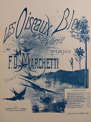 Seller image for MARCHETTI F. D. Les Oiseaux Bleus Piano 1901 for sale by partitions-anciennes