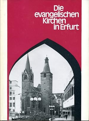 Die evangelischen Kirchen in Erfurt.