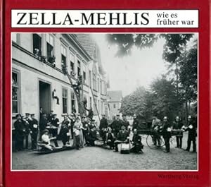 Zella-Mehlis - wie es früher war. Historische Städtebilder.