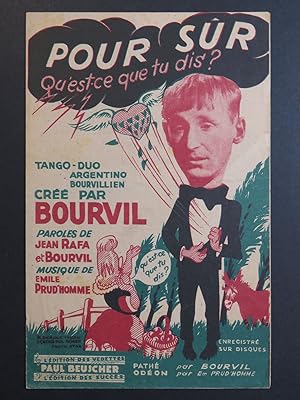 Image du vendeur pour Pour Sr Qu'est-ce que tu dis ? Tango Bourvil 1946 mis en vente par partitions-anciennes