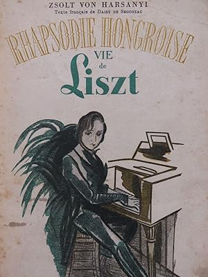 VON HARSANYI Zsolt Rhapsodie Hongroise Vie de Franz Liszt 1948