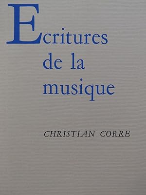Image du vendeur pour CORRE Christian critures de la Musique 1996 mis en vente par partitions-anciennes