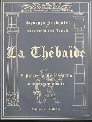 Bild des Verk�ufers f�r FRIBOULET Georges La Th�ba�de 5 Pi�ces pour Piano 1979 zum Verkauf von partitions-anciennes