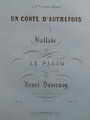 Bild des Verkufers fr DUVERNOY Henri Un Conte d'Autrefois Ballade Piano ca1850 zum Verkauf von partitions-anciennes