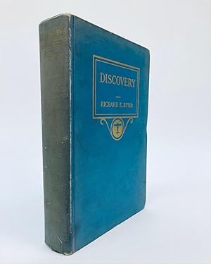 DISCOVERY. THE STORY OF THE SECOND BYRD ANTARCTIC EXPEDITION. With Illustrations and Maps [signed...