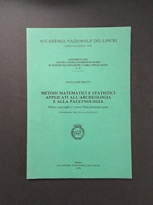 Bild des Verkufers fr Metodi Matematici e Statistici Applicati all'Archeologia e alla Paletnologia zum Verkauf von Librarium