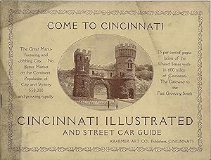 CINCINNATI ILLUSTRATED AND STREET CAR GUIDE: Come to Cincinnati, the Great Manufacturing and Jobb...