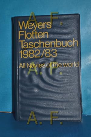 Bild des Verkufers fr Weyers Flottentaschenbuch Warships of the World 56. Jahrgang 1982/83 zum Verkauf von Antiquarische Fundgrube e.U.