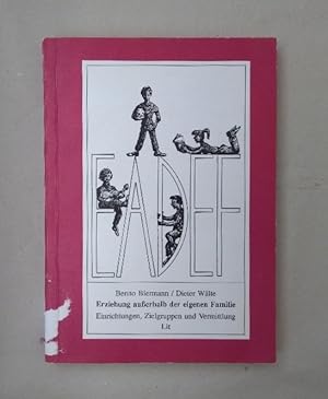 Immagine del venditore per Erziehung auerhalb der eigenen Familie. Einrichtungen, Zielgruppen und Vermittlung. Eine empirische Untersuchung in Heimen und Jugendmtern in Westfalen-Lippe. (=Schriftenreihe 'Praxis u. Forschung' d. FB Sozialwesen der Fachhochschule Mnster, Bd. 4). venduto da Wissenschaftl. Antiquariat Th. Haker e.K