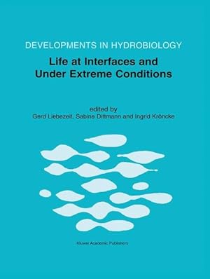 Bild des Verkufers fr Life at Interfaces and Under Extreme Conditions. Proceedings of the 33rd European Marine Biology Symposium, Held at Wilhelmshaven, Germany, 7-11 September 1998. (=Developments in Hydrobiology; 151). zum Verkauf von Wissenschaftl. Antiquariat Th. Haker e.K