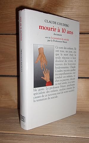 MOURIR A 10 ANS - La Tentation Du Suicide, Par Le Professeur Mazet