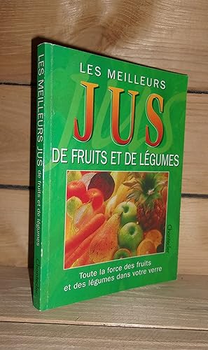 LES MEILLEURS JUS DE FRUITS ET DE LEGUMES