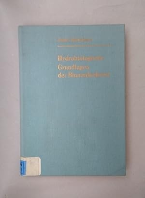 Bild des Verkufers fr Hydrobiologische Grundlagen der Binnenfischerei. zum Verkauf von Wissenschaftl. Antiquariat Th. Haker e.K