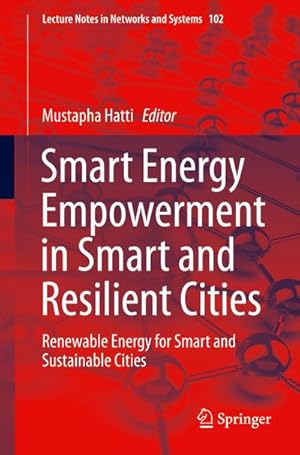 Bild des Verkufers fr Smart Energy Empowerment in Smart and Resilient Cities : Renewable Energy for Smart and Sustainable Cities zum Verkauf von AHA-BUCH GmbH