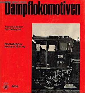 Seller image for Dampflokomotiven. Normalspur Baureihen Nr. 01-96. for sale by Antiquariat-Plate