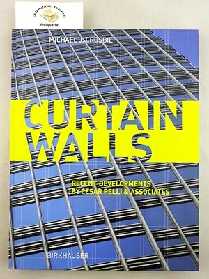 Curtain Walls: Recent Developments By Cesar Pelli & Associates ISBN 10: 3764370831ISBN 13: 978376...