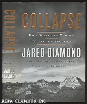 COLLAPSE: How Societies Choose To Fail Or Succeed