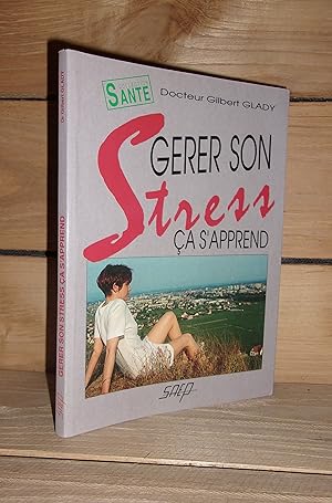 Image du vendeur pour GERER SON STRESS CA S'APPREND mis en vente par Planet's books