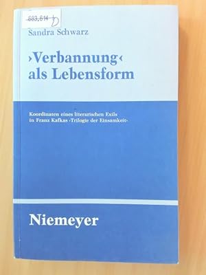 Seller image for Verbannung" als Lebensform Koordinantion eines literarischen Exils in Franz Kafkas "Triologie der Einsamkeit" for sale by avelibro OHG