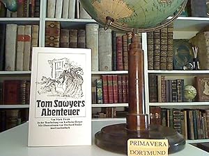 Tom Sawyers Abenteuer. In der Bearbeitung von Karlheinz Berger. Mit Illustrationen von Eberhard B...