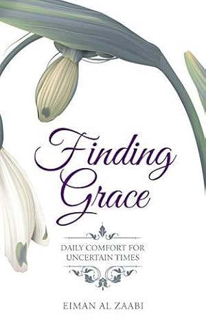 Seller image for Finding Grace: Daily Comfort for Uncertain Times for sale by WeBuyBooks