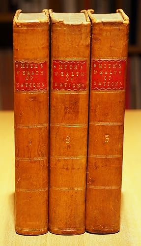 An Inquiry into the Nature and Causes of the Wealth of Nations. In three volumes. The 6th edition...
