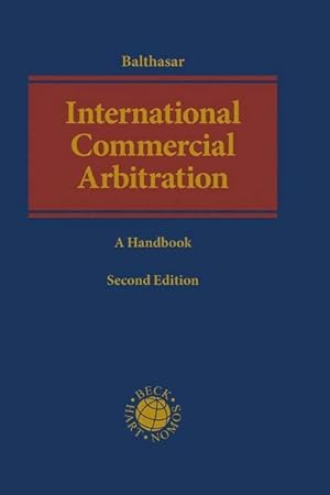 Seller image for International Commercial Arbitration : International Conventions, Country Reports and Comparative Analysis for sale by AHA-BUCH GmbH