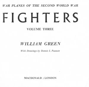 Imagen del vendedor de Fighters. War planes of the Second World War. volume 3. a la venta por Eaglestones