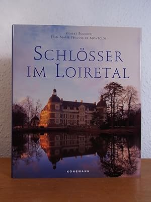 Seller image for Schlsser im Loiretal for sale by Antiquariat Weber