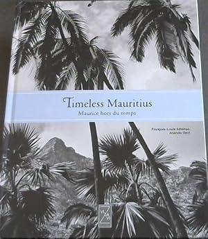 Timeless Mauritius | Maurice Hors du Temps