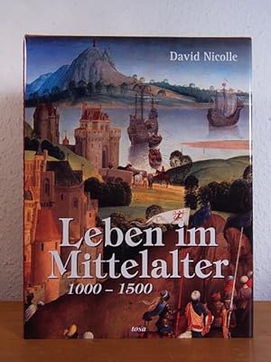 Leben im Mittelalter 1000 - 1500