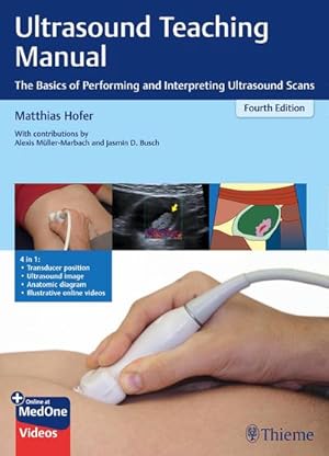 Bild des Verkufers fr Ultrasound Teaching Manual : The Basics of Performing and Interpreting Ultrasound Scans zum Verkauf von AHA-BUCH GmbH