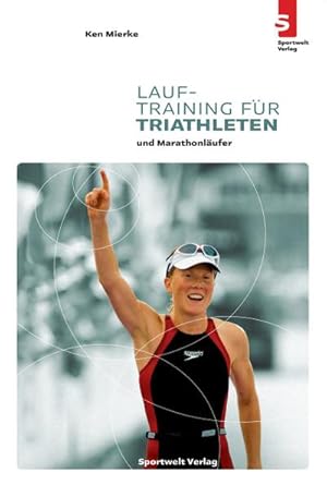 Bild des Verkufers fr Lauftraining fr Triathleten und Marathonlufer zum Verkauf von AHA-BUCH GmbH